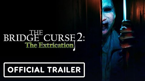 The Bridge Curse 2: The Extrication - Official Console Release Date Announcement Trailer