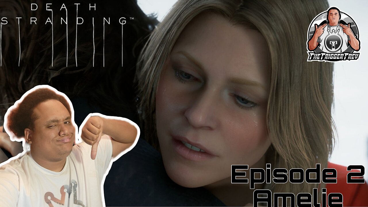 Death Stranding: Episode 2 - Amelie (Playthrough/Walkthrough)