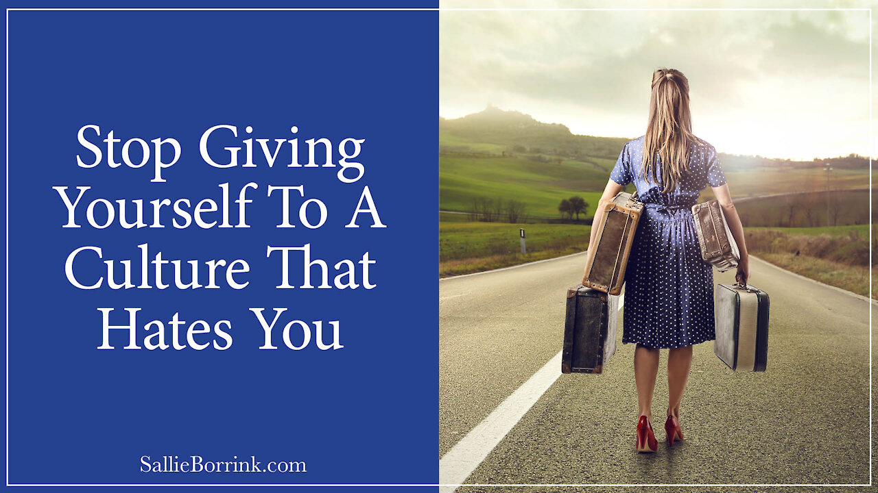 Stop Giving Yourself To A Culture That Hates You