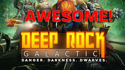 I LOVE Deep Rock Galactic