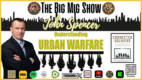 Understanding Urban Warfare w/ John Spencer