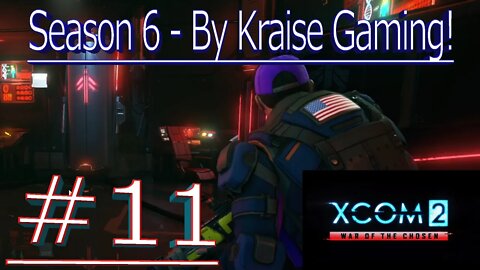 Ep11: Old School Retaliation! XCOM 2 WOTC, Modded Season 6 (Bigger Teams & Pods, RPG Overhall & More