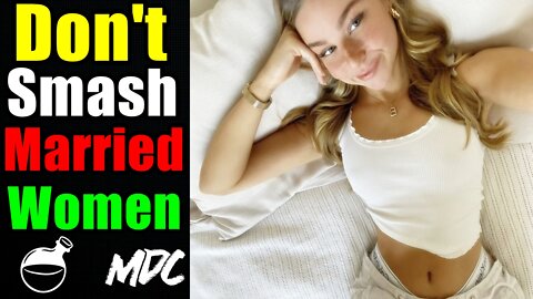 Ep 45 Modern Dating Coach Talks About Smashing Married Women