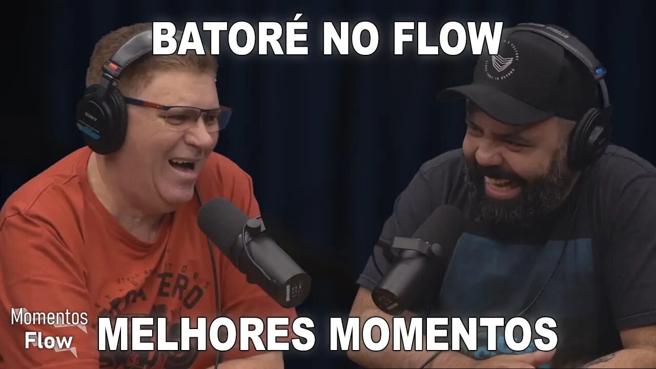 BATORÉ NO FLOW - MELHORES MOMENTOS | MOMENTOS FLOW