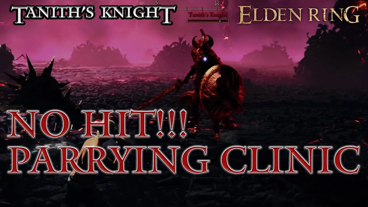 Elden Ring - Tanith's Knight No-Hit Parrying Clinic!