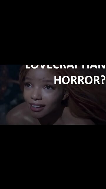 Is Disney's Live-Action "Little Mermaid" A Lovecraftian Horror? #Shorts