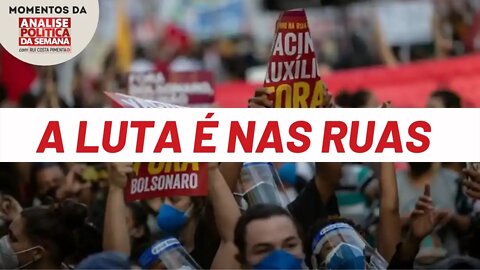 Os problemas reais do Brasil só podem ser resolvidos pela mobilização | Momentos