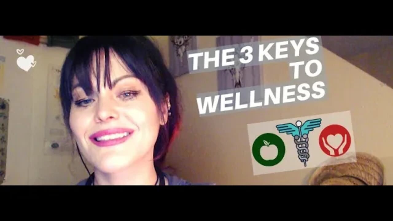 3 Keys to Health & Wellness | How to get healthy