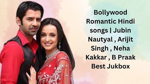 Bollywood's Finest Romantic Hindi Songs Jukebox