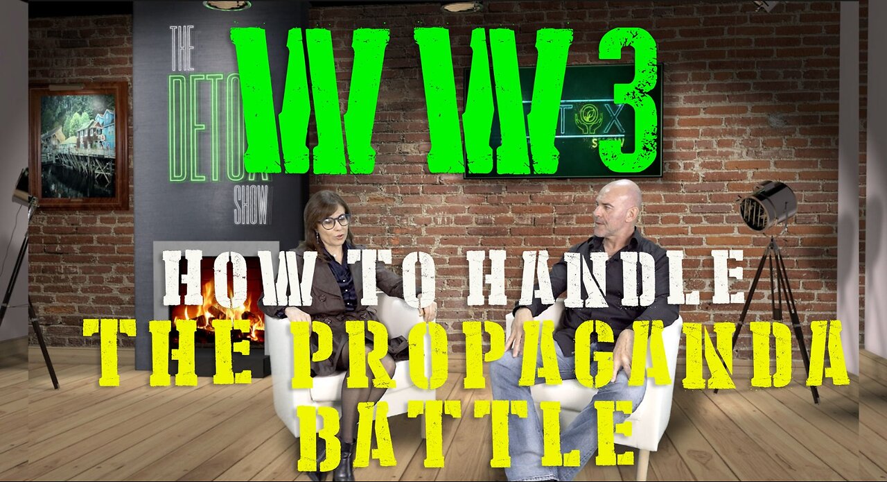 WW3 HOW TO HANDLE THE PROPAGANDA BATTLE WITH LEE DAWSON AND MASHA MALKA