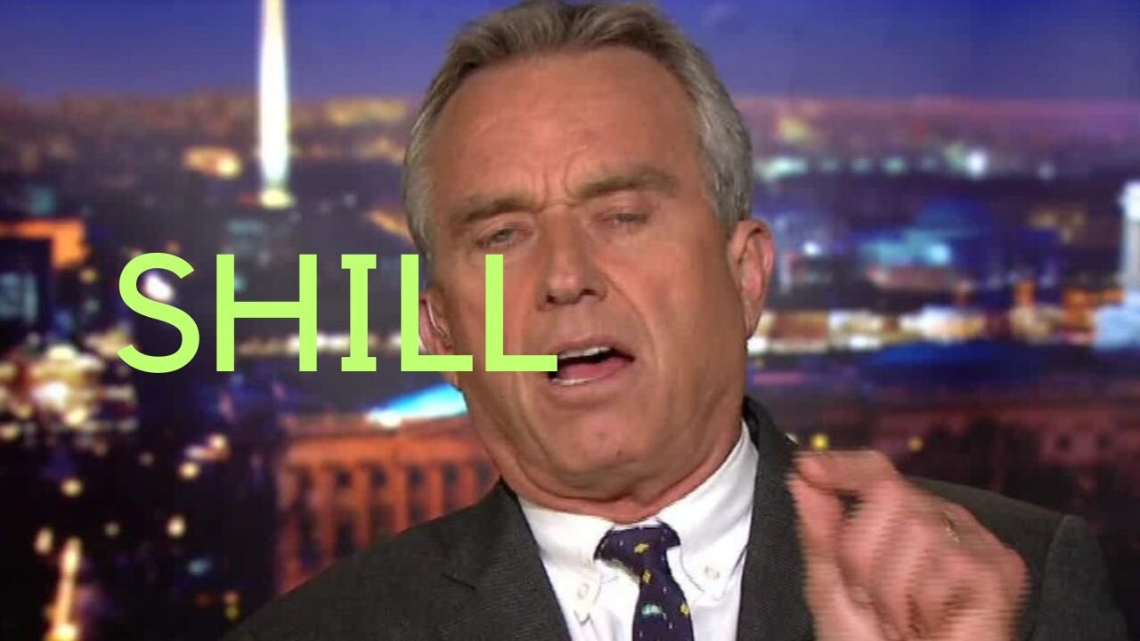 RFK Jr - Shill in Action