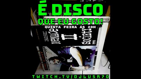 E Disco que eu gosto #081 (19Mai22)