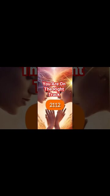 Twin Flame Angel Number 2112 you are on the right track