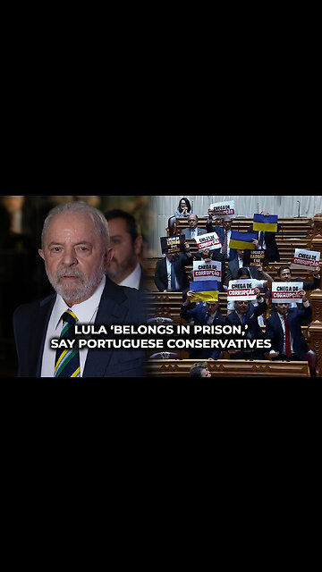 Lula ‘Belongs in Prison,’ Say Portuguese Conservatives
