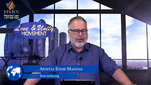 The Corporate Body Pt.2 (Love & Unity with Apostle Dr. Eddie Maestas)