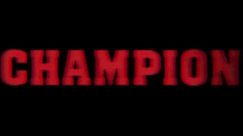 CHAMPION - BOXING FILM