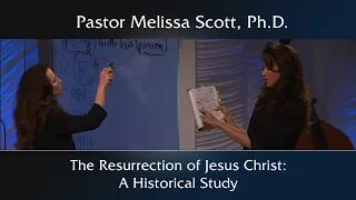 The Resurrection of Jesus Christ: A Historical Study