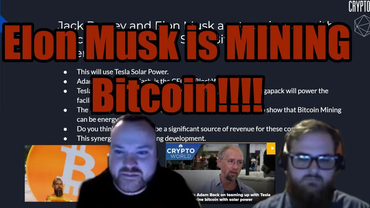 Elon Musk is Mining Bitcoin with TESLA SOLAR!!!! Jack Dorsey and Adam Back INVOLVED