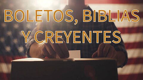 BOLETOS, BIBLIAS Y CREYENTES