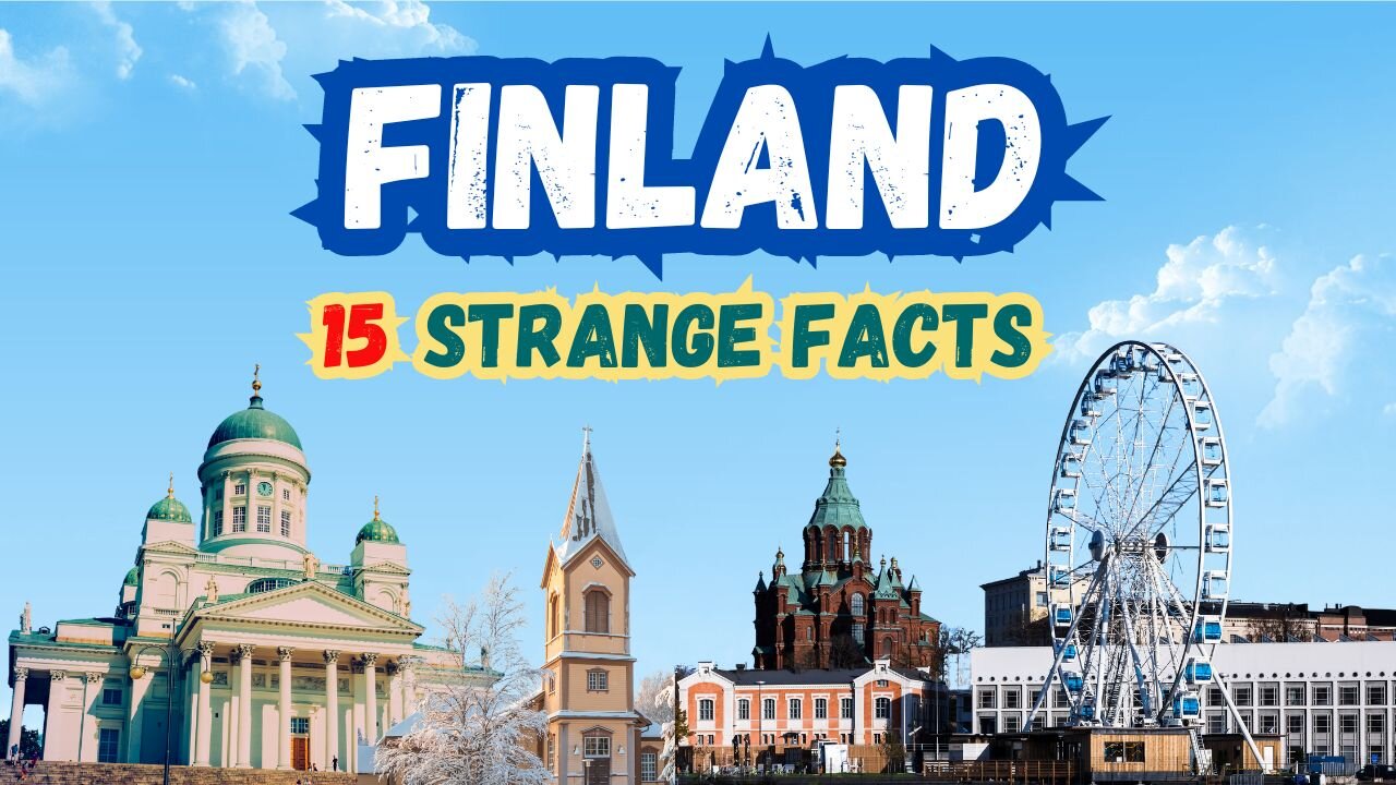 15 Facts About Finland | Strange Facts | Hidden Gems