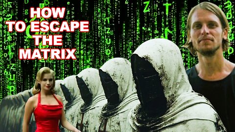 How to Escape the Matrix