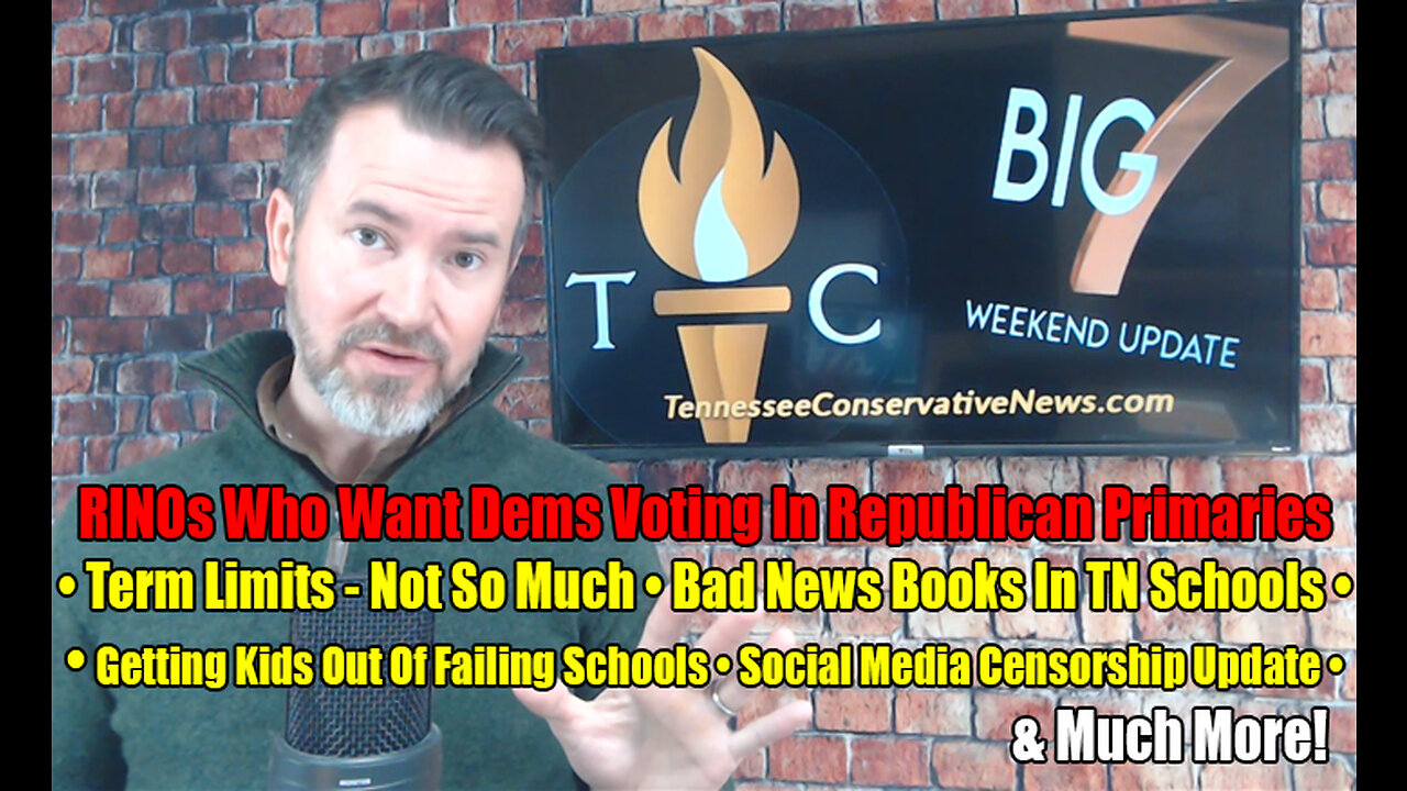 RINOs Who Want Dems Voting In Republican Primaries, Bad News Books In TN Schools & Much More!