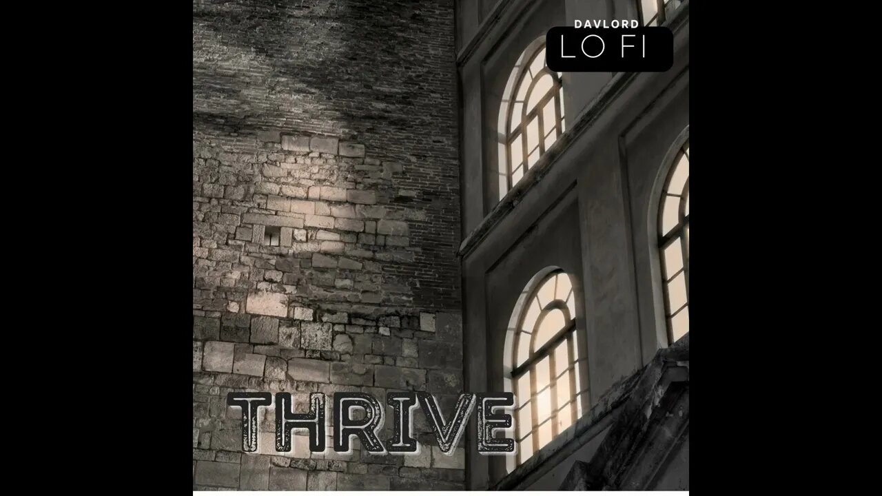 Thrive lofi