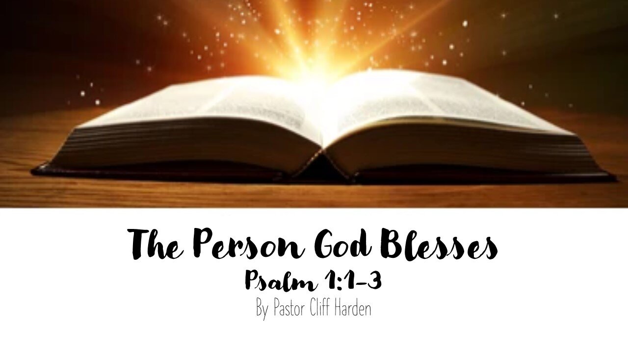 “The Person God Blesses” by Pastor Cliff Harden