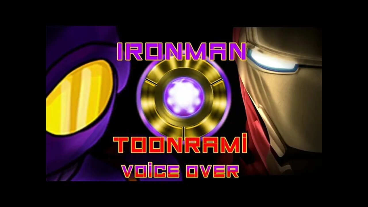 Ironman ToonRami Voice Over By TJSMedia