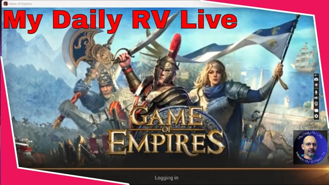 Game of Empires My Daily RV Life Part 2