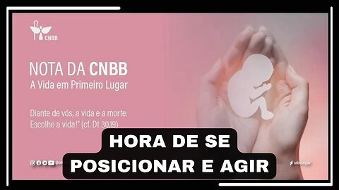 NOTA DA CNBB SOBRE O ABORTO - MINHA RESPOSTA