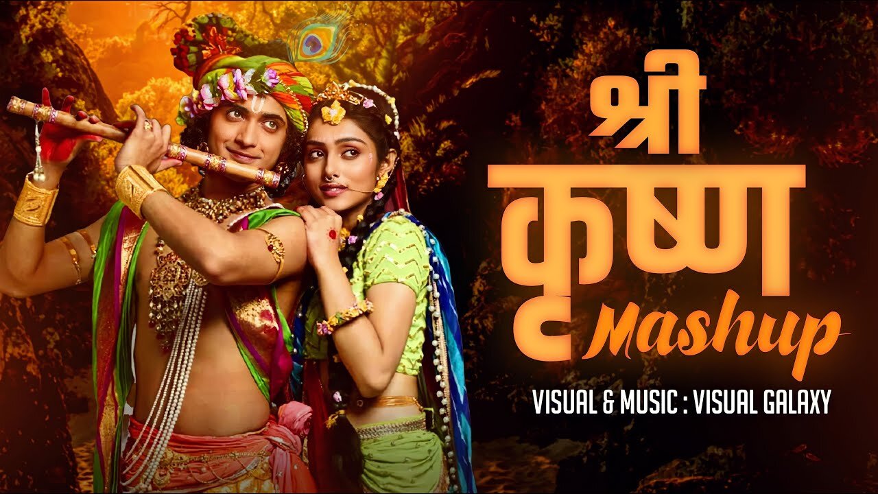 Shree Krishna Mashup _ Visual Galaxy _ Radha Krishna Songs _ Tulsi Kumar _ Shri Krishna Mashup 2023