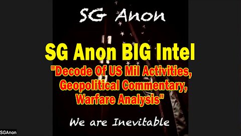 SG Anon BIG Intel Oct 12: "Decode Of US Mil Activities, Geopolitical Commentary, Warfare Analysis"