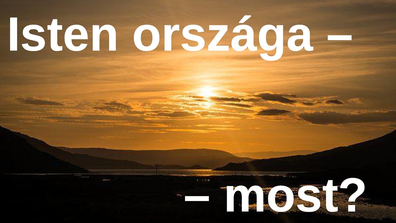 Isten országa - most - 2022