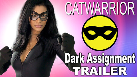 "Catwarrior 14: Dark Assignment" Trailer