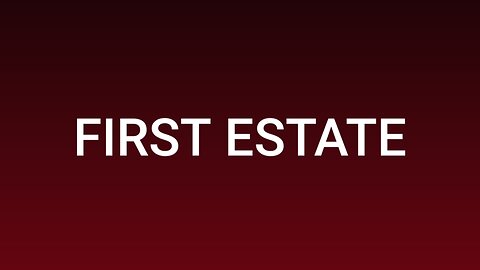 First Estate