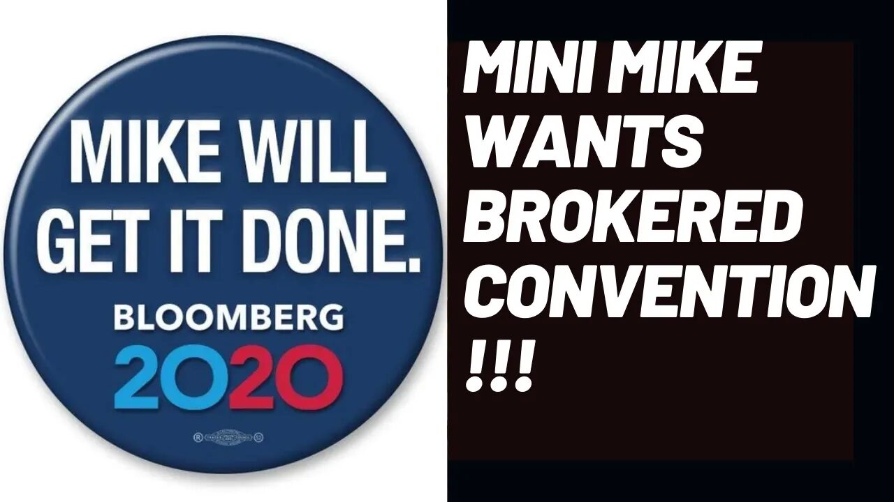 MINI Mike Wants a Brokered Convention!