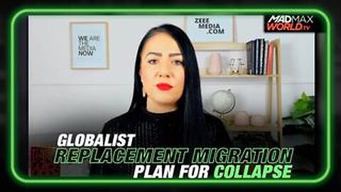 Maria Zeee Calls Out Globalist Replacement Migration Plans For Collapse of Society