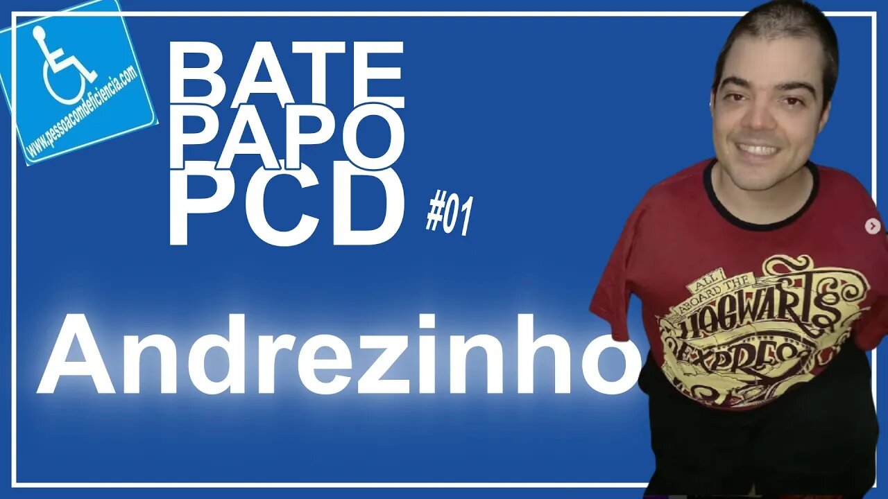 Bate Papo PCD - Andrezinho #01