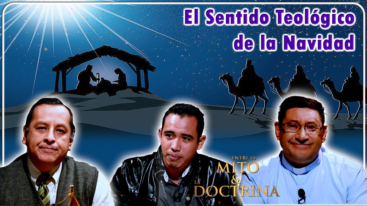 El sentido teológico de la Navidad - Entre el Mito y la Doctrina