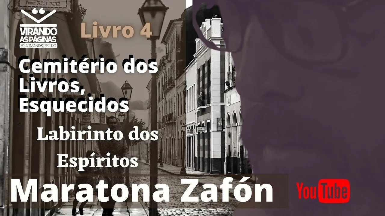 O Labirinto dos Espíritos Carlos Ruiz Zafón | Maratona Zafón #38 Virando as Páginas por Armando R.