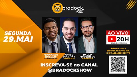 Bradock Show: 29/05/23 - Fernando Holiday, Paulo Martins e Paulo Figueiredo Filho.