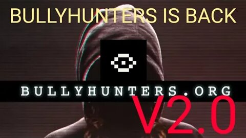 Bullyhunters is Back! The Watch Fights Racism In Gaming