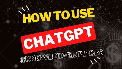 How to Use ChatGPT: A step by step guide