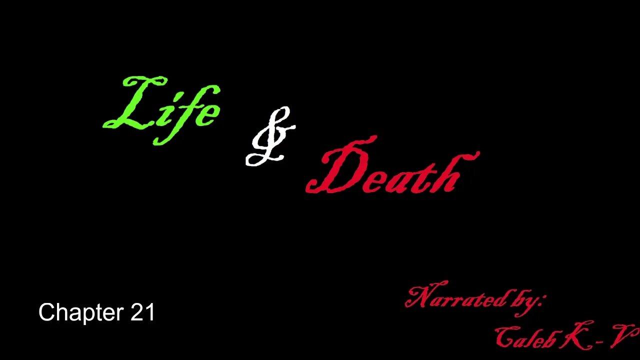 Life and Death Chapter 21