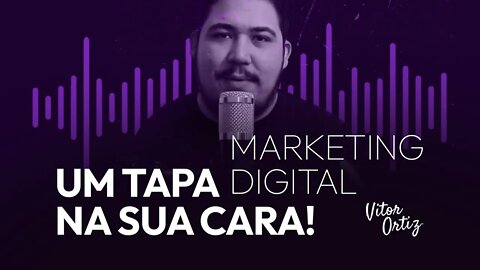 Como fazer o marketing da minha empresa? (UM TAPA NA SUA CARA)