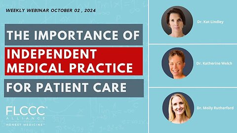 The Importance of Independent Medical Practice for Patient Care | FLCCC