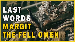 Last Words of Margit The Fell Omen in Elden Ring