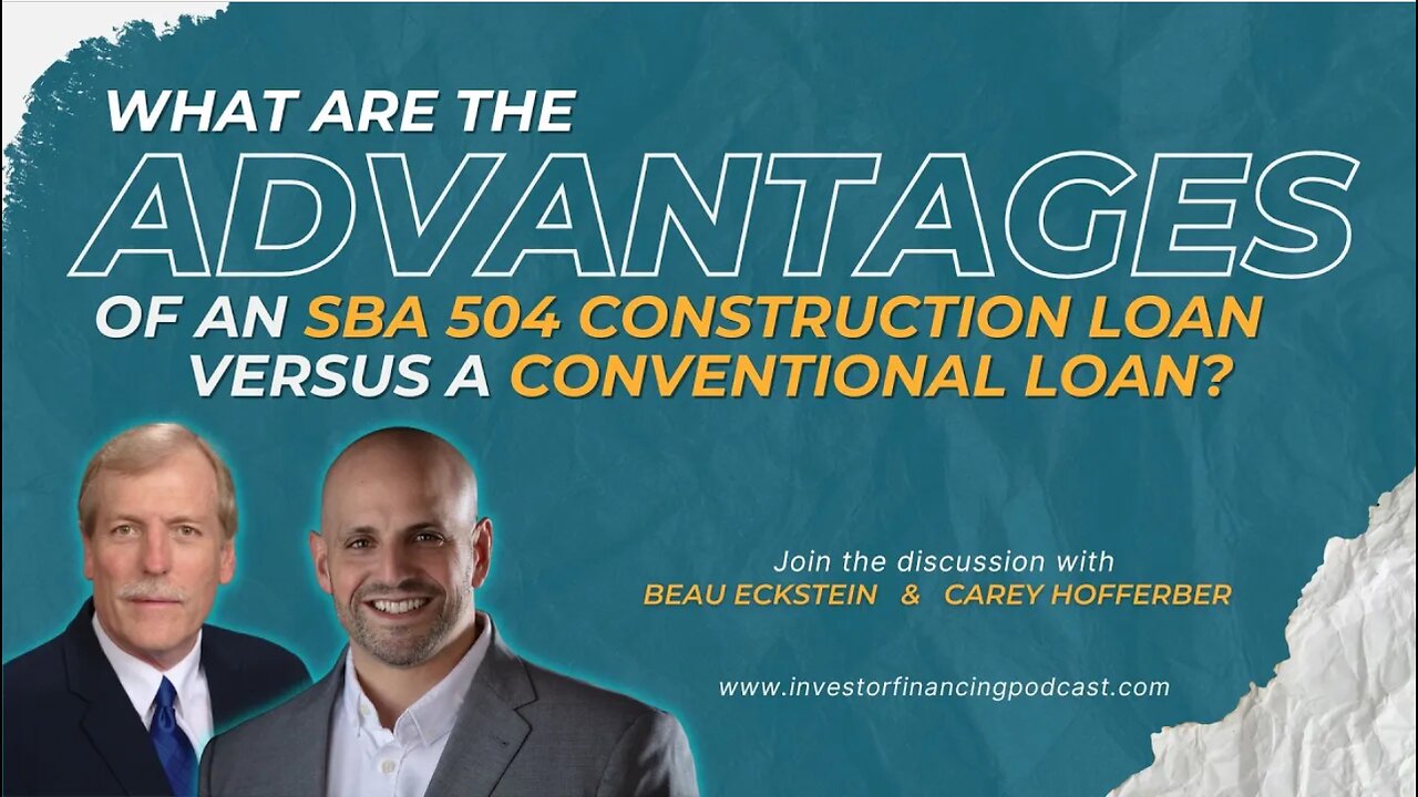 What Are the Advantages of an SBA 504 Construction Loan?