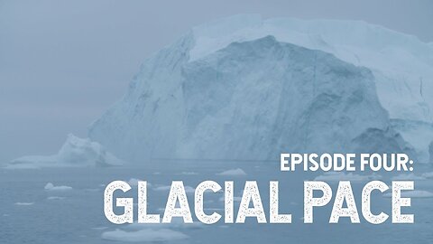 NASA Explorers_ Glacial Pace